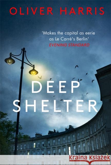 Deep Shelter Oliver Harris 9780349143811 Little, Brown Book Group - książka