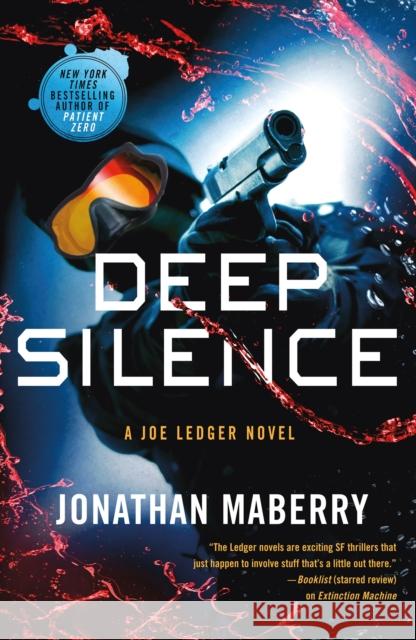 Deep Silence: A Joe Ledger Novel Jonathan Maberry 9781250098467 St. Martin's Griffin - książka