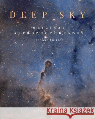Deep Sky: Original Astrophotography second edition James, David 9781364010270 Blurb - książka