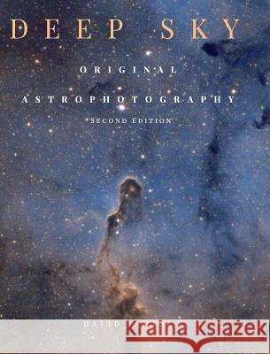 Deep Sky: Original Astrophotography second edition James, David 9781364010287 Blurb - książka