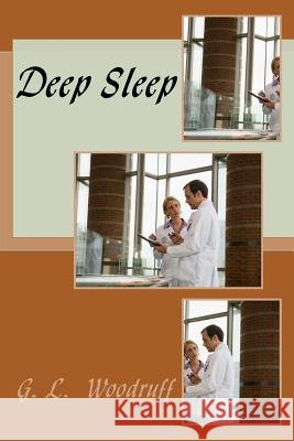 Deep Sleep G. L. Woodruff 9781484998731 Createspace - książka