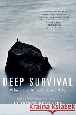Deep Survival: Who Lives, Who Dies, and Why Gonzales, Laurence 9780393353716 WW Norton & Co - książka