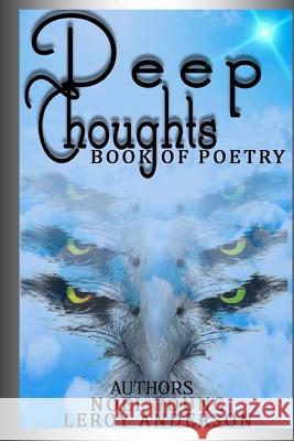 Deep Thoughts: Book of Poetry Noel Young LeRoy Anderson Anne Skinner 9781500945640 Createspace - książka