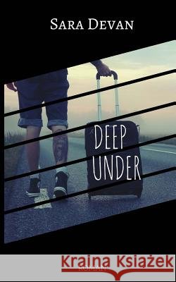 Deep Under Sara Devan 9781983659263 Createspace Independent Publishing Platform - książka