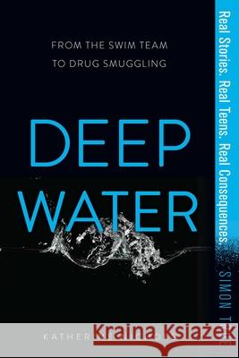 Deep Water Katherine Nichols 9781481481069 Simon Pulse - książka
