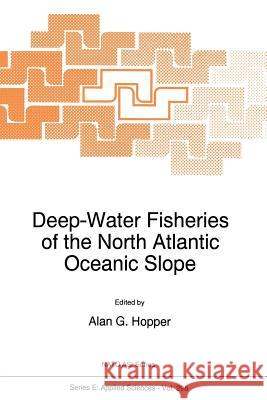 Deep-Water Fisheries of the North Atlantic Oceanic Slope Alan G. Hopper 9789048145638 Not Avail - książka