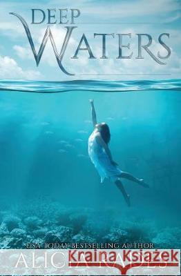 Deep Waters Alicia Rades 9780999187210 Crystallite Publishing - książka