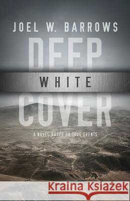 Deep White Cover Joel W. Barrows 9781948235815 Down & Out Books - książka