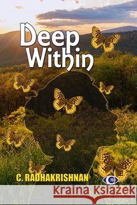 Deep Within C. Radhakrishnan 9781986264983 Createspace Independent Publishing Platform - książka