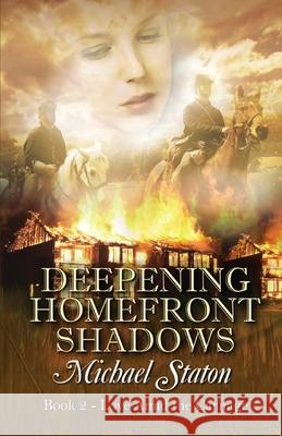 Deepening Homefront Shadows Michael Staton 9781613095898 Wings Epress, Inc. - książka