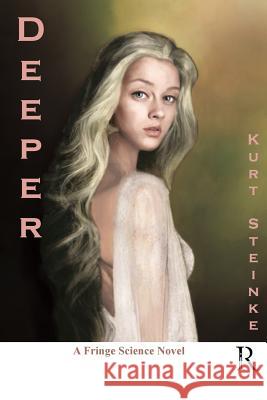 Deeper Kurt Steinke 9781984340580 Createspace Independent Publishing Platform - książka