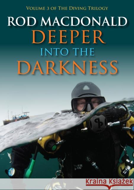 Deeper into the Darkness Rod MacDonald 9781849953603 Whittles Publishing - książka