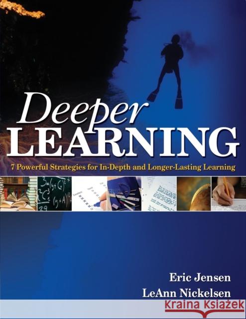 Deeper Learning: 7 Powerful Strategies for In-Depth and Longer-Lasting Learning Jensen, Eric P. 9781412952040 Corwin Press - książka
