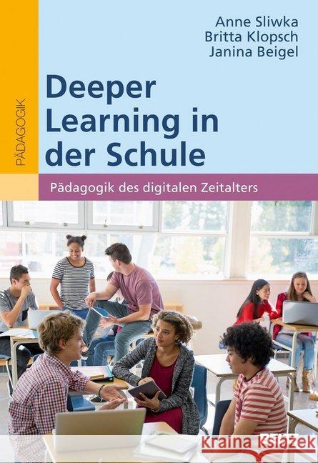 Deeper Learning in der Schule Sliwka, Anne, Klopsch, Britta, Beigel, Janina 9783407259219 Beltz - książka