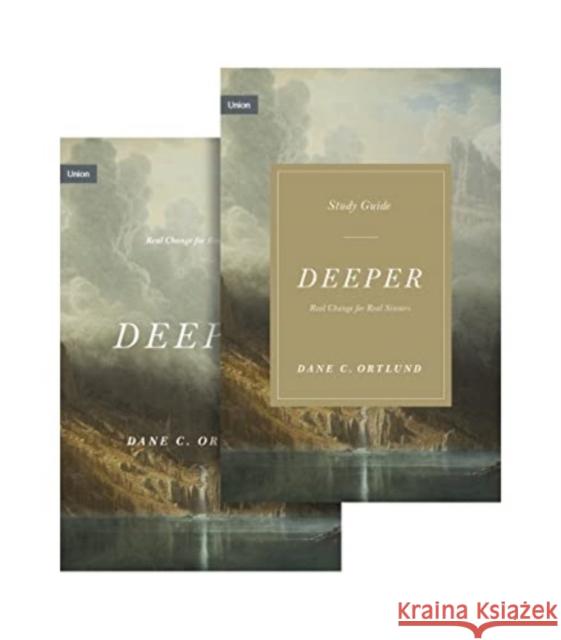 Deeper: Real Change for Real Sinners (Book and Study Guide) Dane C. Ortlund 9781433592195 Crossway - książka