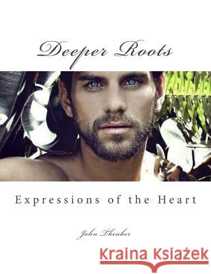 Deeper Roots John Robert Theuber 9781539412250 Createspace Independent Publishing Platform - książka