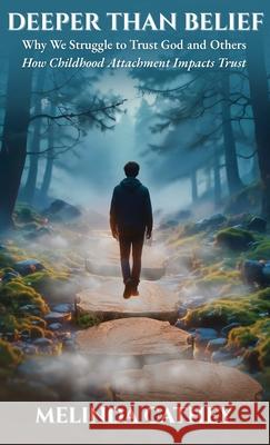 Deeper Than Belief Melinda Cathey 9781968428174 Kirk House Publishers - książka