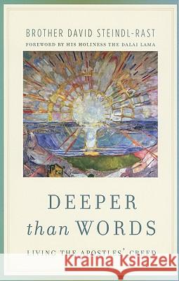 Deeper Than Words: Living the Apostles' Creed David Steindl-Rast 9780307589613 Image - książka