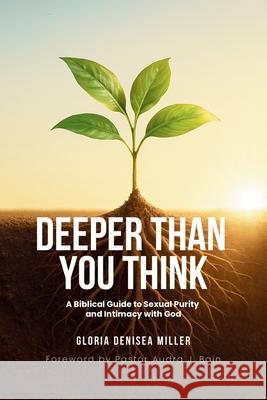 Deeper Than You Think Gloria Miller 9781955579179 Luminous Publishing - książka