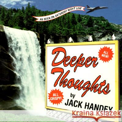 Deeper Thoughts Handey, Jack 9781562828400 Hyperion Books - książka