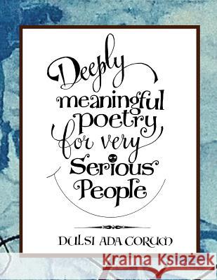 Deeply Meaningful Poetry for Very Serious People Hibbett, Gwyneth 9781789960150 APS Books - książka