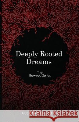 Deeply Rooted Dreams Alexander Mukte Julie F. Siwemuke 9781952030024 Three to Five Publishing LLC - książka