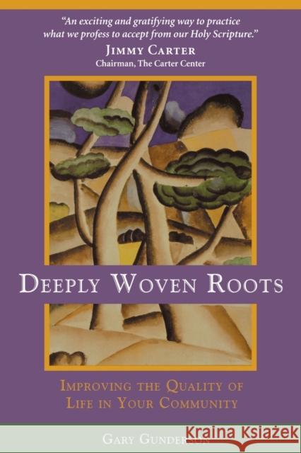 Deeply Woven Roots Gunderson, Gary 9780800630959 Augsburg Fortress Publishers - książka