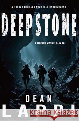 Deepstone: A Safewell Mission: Book One Erica L. Anderson Dean Lappi 9780989172684 Macroscian Books - książka
