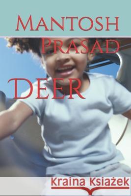 Deer Prasad Mantosh Prasad 9798411894202 Independently published - książka