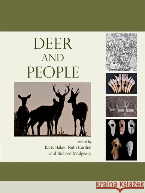 Deer and People Naomi Sykes Karis Baker Ruth Carden 9781909686540 Windgather Press - książka