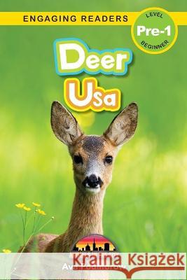 Deer: Bilingual (English/Filipino) (Ingles/Filipino) Usa - Animals in the City (Engaging Readers, Level Pre-1) Ava Podmorow Sarah Harvey  9781778780479 Engage Books - książka