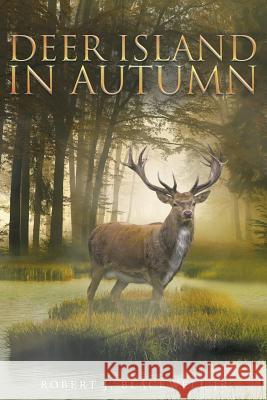 Deer Island In Autumn Blackwell, Robert J., Jr. 9781684090020 Page Publishing, Inc. - książka