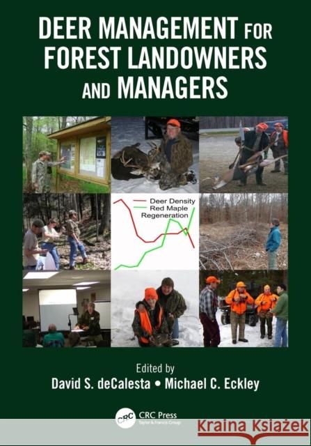 Deer Management for Forest Landowners and Managers David S. Decalesta Timothy G. Pierson Michael C. Eckley 9781466580169 CRC Press - książka