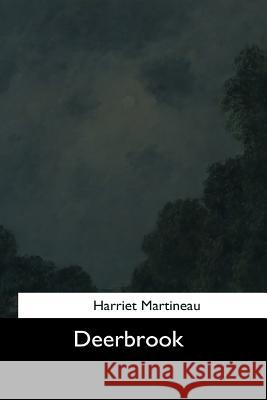 Deerbrook Harriet Martineau 9781544611594 Createspace Independent Publishing Platform - książka