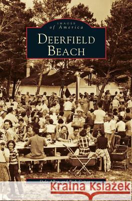 Deerfield Beach Dale Allen Rick Capone 9781531604110 Arcadia Library Editions - książka