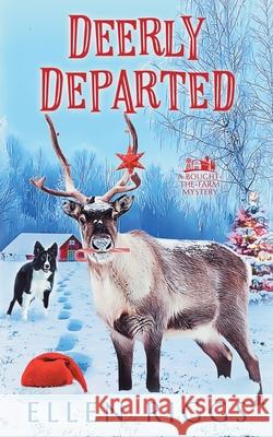Deerly Departed Ellen Riggs 9781998742103 Ellen Riggs, Author - książka