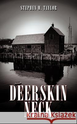 Deerskin Neck Stephen M. Taylor 9781438999432 Authorhouse - książka