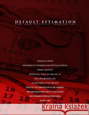 Default Estimation for Low-Default Portfolios Nicholas M. Kiefer 9781505309201 Createspace - książka