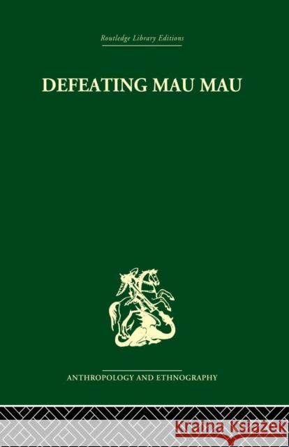Defeating Mau Mau Louis Leakey 9781138861862 Routledge - książka