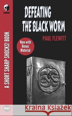 Defeating The Black Worm Paul Flewitt 9798499779811 Independently Published - książka