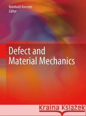 Defect and Material Mechanics Reinhold Kienzler 9783319516318 Springer - książka