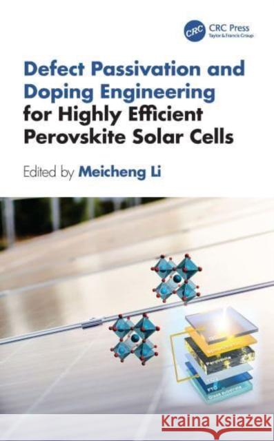 Defect Passivation and Doping Engineering for Highly Efficient Perovskite Solar Cells  9781032614168 Taylor & Francis Ltd - książka