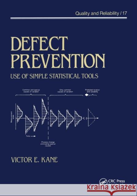 Defect Prevention: Use of Simple Statistical Tools Kane   9780367451097 CRC Press - książka