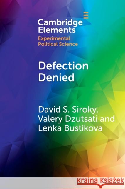 Defection Denied: A Study of Civilian Support for Insurgency in Irregular War Siroky, David S. 9781009016452 Cambridge University Press - książka