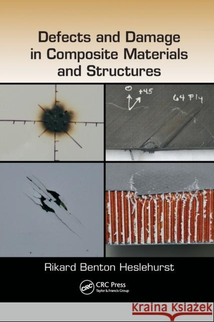 Defects and Damage in Composite Materials and Structures Rikard Benton Heslehurst 9781138073692 Taylor and Francis - książka