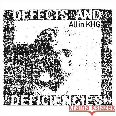 Defects And Deficiencies Khg, Allin 9781496189103 Createspace - książka