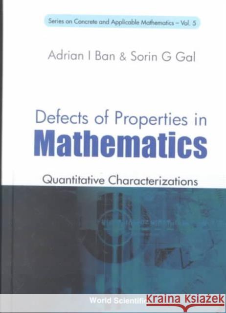 Defects of Properties in Mathematics: Quantitative Characterizations Ban, Adrian I. 9789810249243 World Scientific Publishing Company - książka