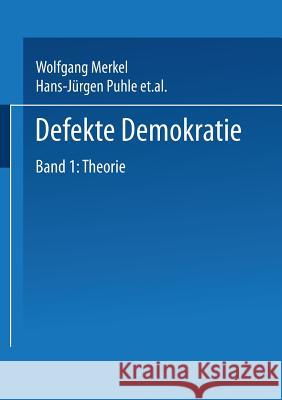 Defekte Demokratie: Band 1: Theorie Wolfgang Merkel Hans-Jurgen Puhle Aurel Croissant 9783810032348 Vs Verlag Fur Sozialwissenschaften - książka