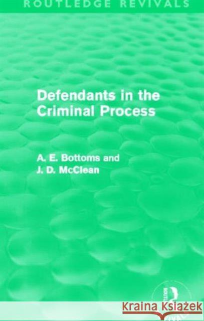 Defendants in the Criminal Process A. E. Bottoms J. D. McClean 9780415815130 Routledge - książka