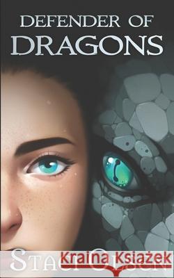 Defender of Dragons Staci Olsen 9781521498897 Independently Published - książka